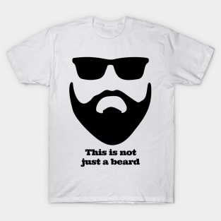 This is not just a beard T-Shirt